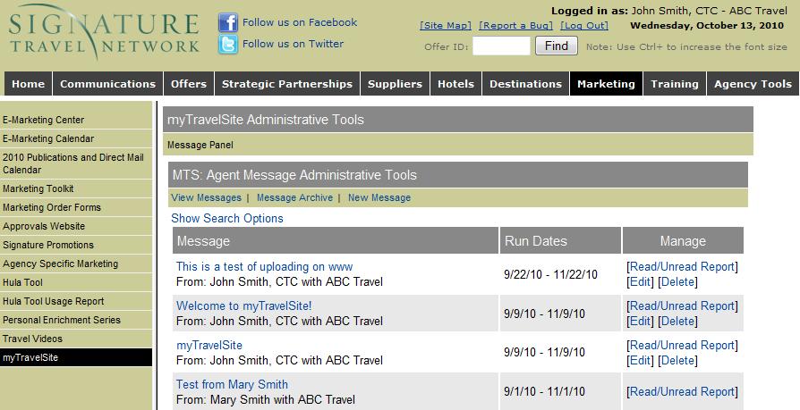 Sending Travel Documents: Access to Message Panel Log into intranet click Marketing> mytravelsite (side menu)> Message Panel View Messages: