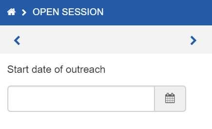 4. Start date of outreach Remember If session is started in advance, date should be the actual start date of the ac vi es, not the date when the Session Start form was completed. 5. Site type 6.