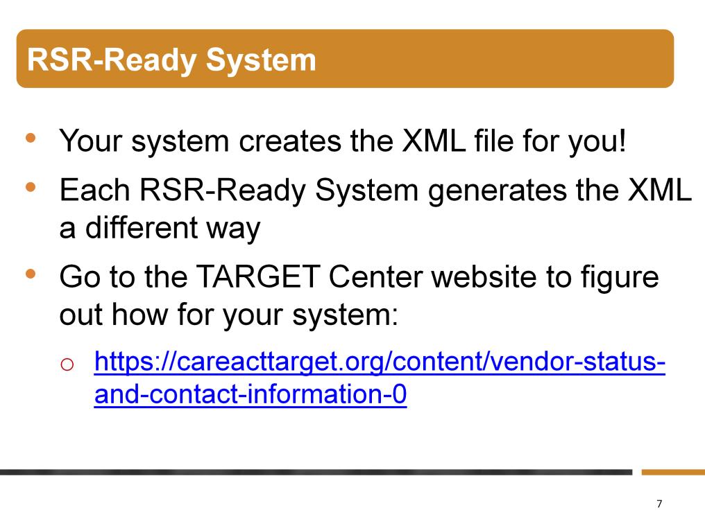 If you only use an RSR-Ready System, you re in luck! Your system creates the clientlevel data XML file for you.