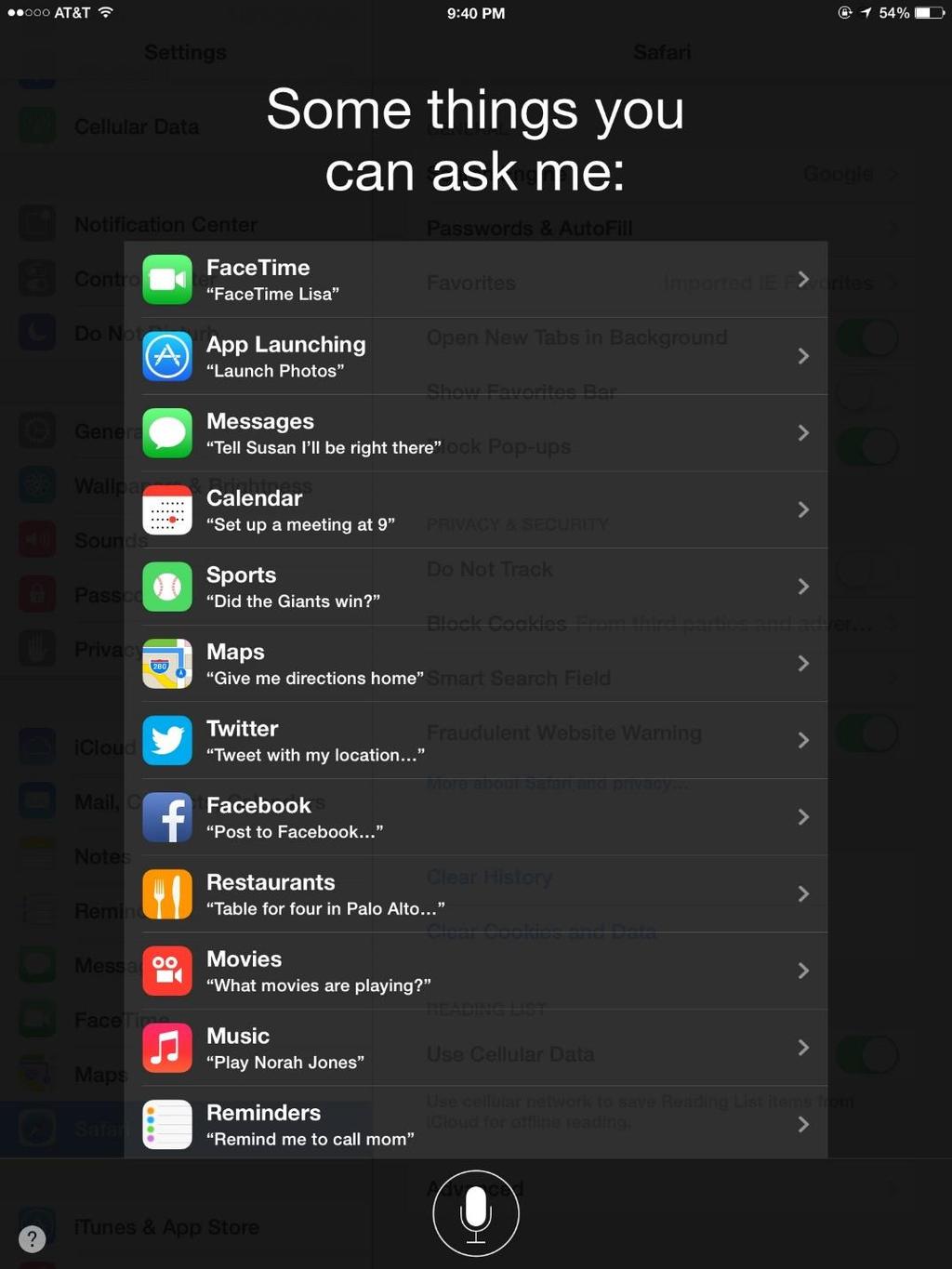 Ask Siri if you want to know anything! Want to know what Siri can do? Just ask her!
