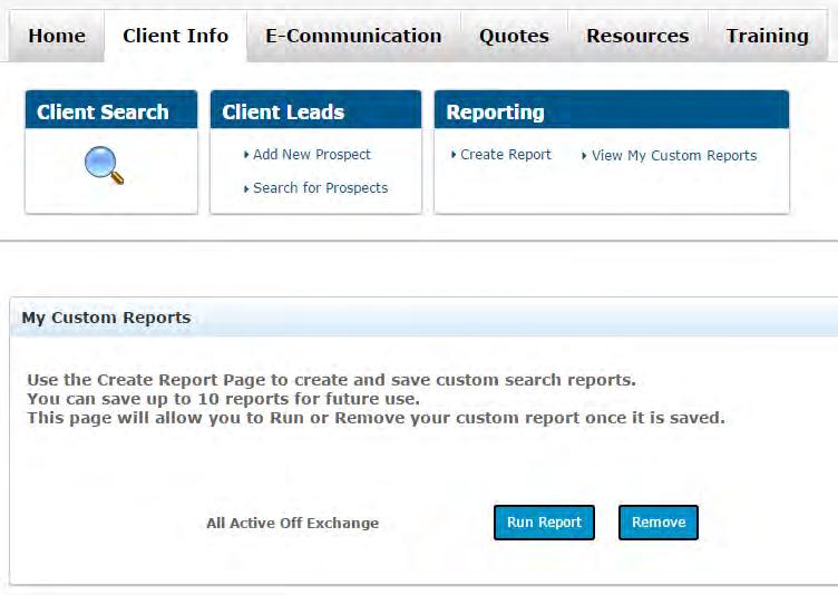 9 Using Reports View Custom Reports After saving custom reports, you can run them again at any time. You can save up to 10