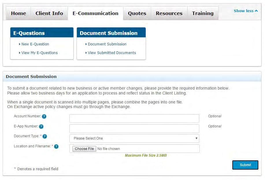 10 Managing Documents & Questions n Upload a Document (continued) To upload a document, Select the E-Communication tab and follow these steps: 1.