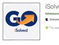 To download the App for the first time: Using the App In the Google Play store or the App store, locate the app called isolved Go and download it.