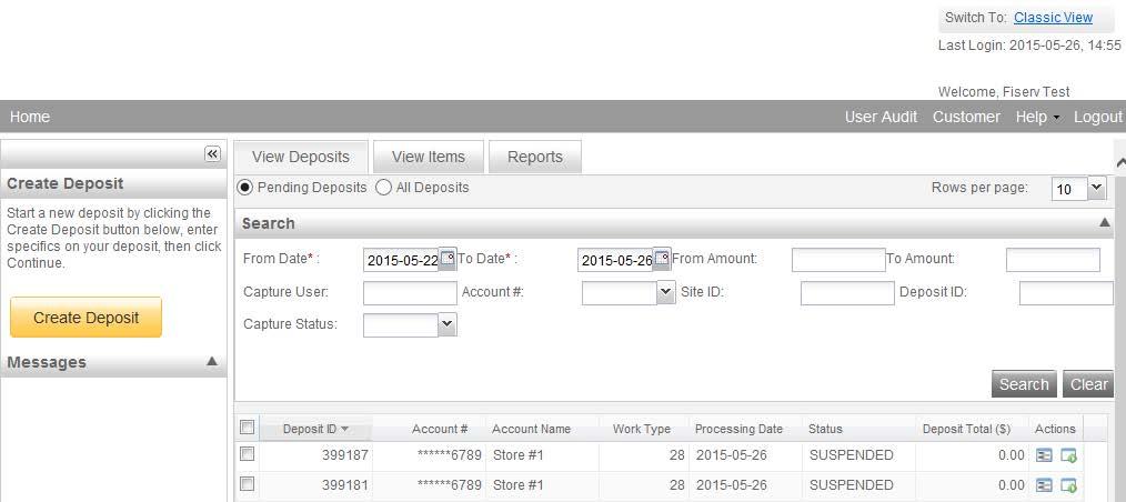 To search for previous days/batches processed: 1. Select View Deposits tab. 2. Select the Search drop down. 3.