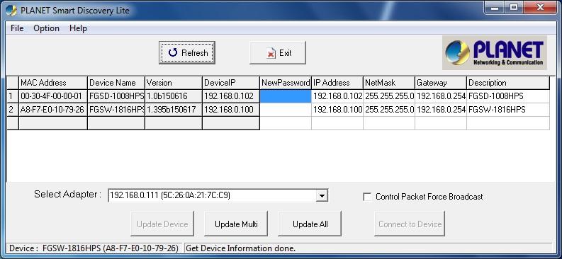 Figure 3-5: Planet Smart Discovery Utility Screen 1. This utility shows all necessary information from the devices, such as MAC Address, Device Name, firmware version and Device IP Subnet address.