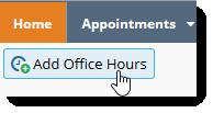Office Hours 4 Adding Office Hours Select Office Hours from either the Home or Appointments screen to create single or recurring set of