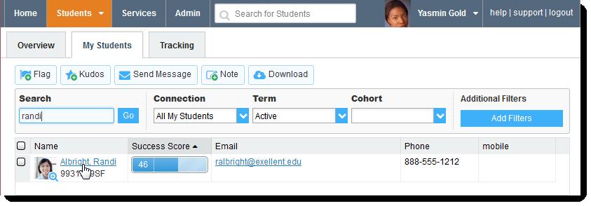 Finding Students in 5 When you see a student s name as a hyperlink (e.g. in your student list or on an appointment) clicking the hyperlink takes you to the Student Folder.