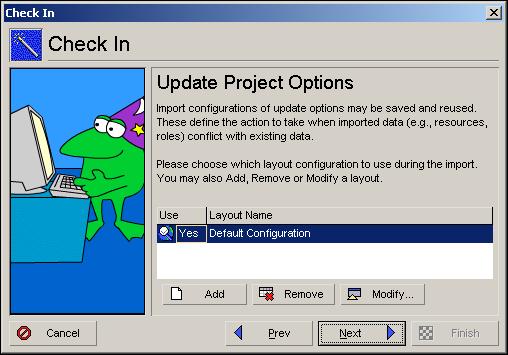358 Part 4: Updating and Managing the Schedule Choose update project options Click Next to select a layout configuration to use when checking in project data.