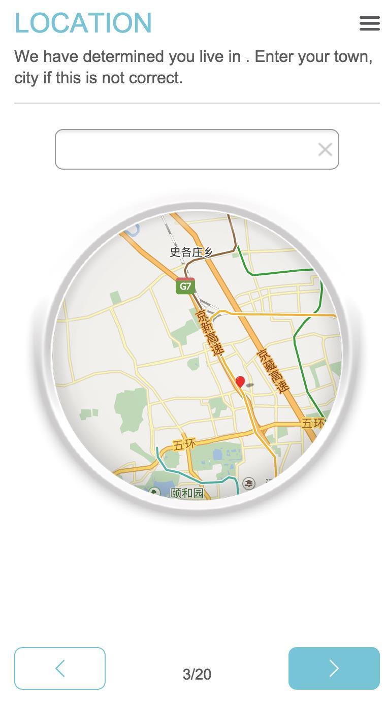 The APP will automatically determine your current geographic location If the APP is not able to determine your position accurately, the user can enter keywords in input box,