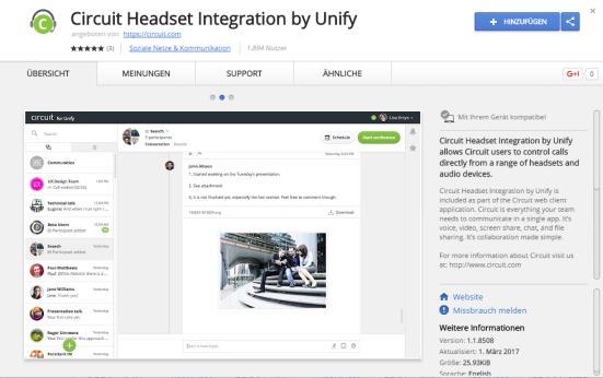 Accept proceed with the installation and grant access for Circuit 6. Circuit Headset Integration by Unify will be opened in the Google web store 7. Add the app to your Google Extensions 8.