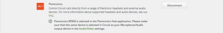 Tool extensions Call Control for Plantronics devices This feature allows you to control your Circuit calls directly from a range of Plantronics headsets and external