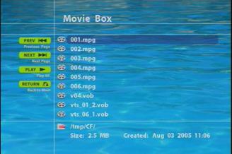 8.2 MOVIE BOX 8.4 USING THE REMOTE CONTROL When PLAYING SETUP: Press the button to adjust the brightness, contrast or saturation while the video or picture is playing. With the + VOLUME button.