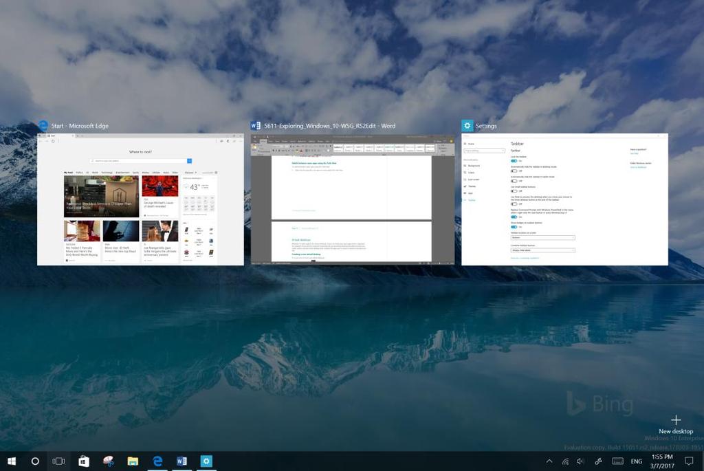Page 8 Exploring Windows 10 Switch between virtual desktops 1. Select the Task View button on the Windows Taskbar. 2.