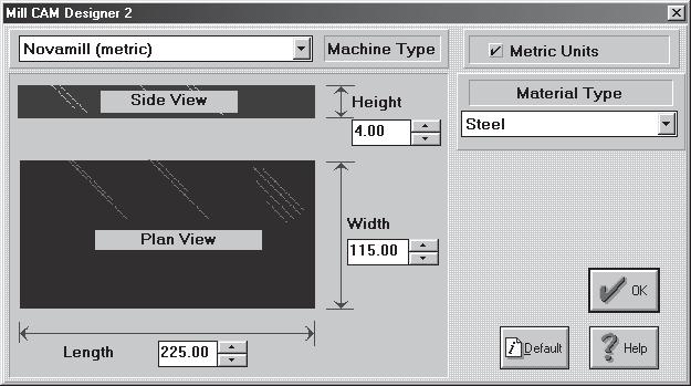 Material Window Machine type dropdown list button. The material window is the first window displayed when the MillCAM Designer 2 program is started. Billet height nudge buttons.