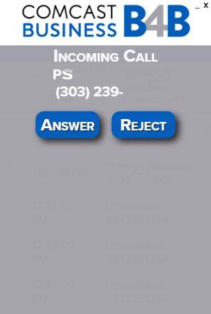Answer the selected device to begin the call A notification pop up will display once the outgoing call has been answered Incoming Call When an incoming call is