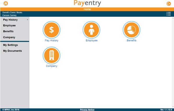 Navigate Payentry ESS After logging into Payentry ESS for the first time, you see the Home screen each time you log into Payentry ESS.