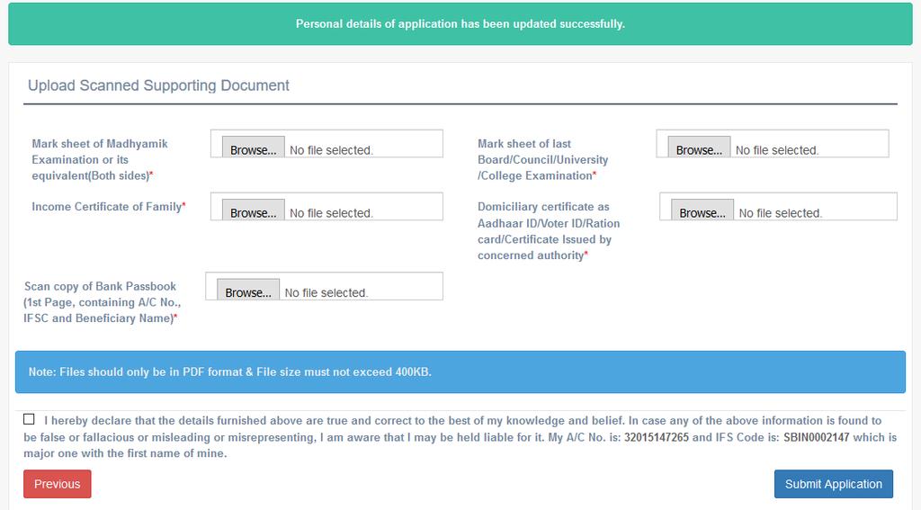 [Shown in Fig:16] Step 10: For Fresh: Fig:16 After successful submission of Personal Details form, Scanned Supporting Documents form will be appeared.