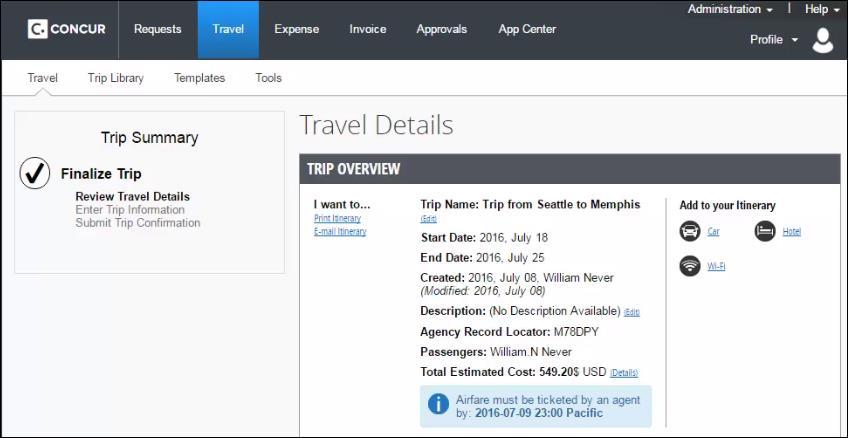 Step 5: Review the Travel Details page (itinerary) Review and change your itinerary, if necessary. 1. In the Trip Overview section: a. Review the information for accuracy. b.