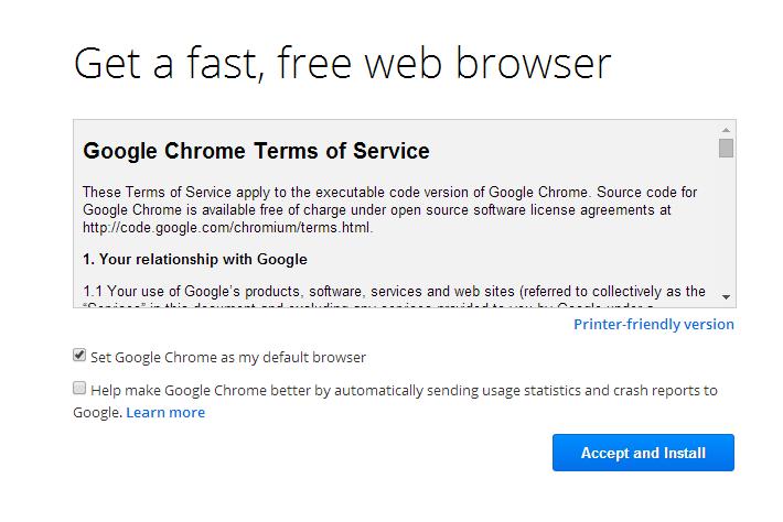 Step 1: Downloading Google Chrome You will reach the terms and conditions page: You may or may not choose to set Chrome as your default browser by clicking the box marked Set Google