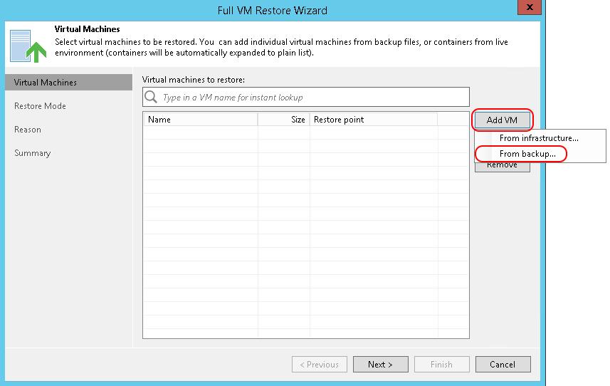 3. On the Full VM Restore page, click Add VM and select From Backup in the dropdown list. 4.