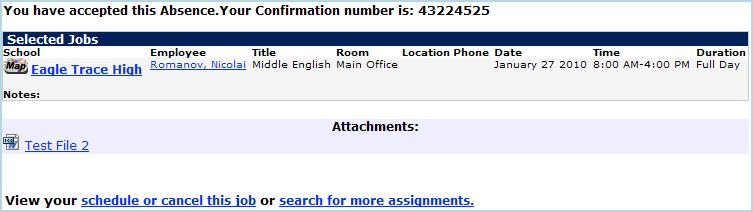 4. You will receive a Confirmation Number when you have successfully accepted an assignment.