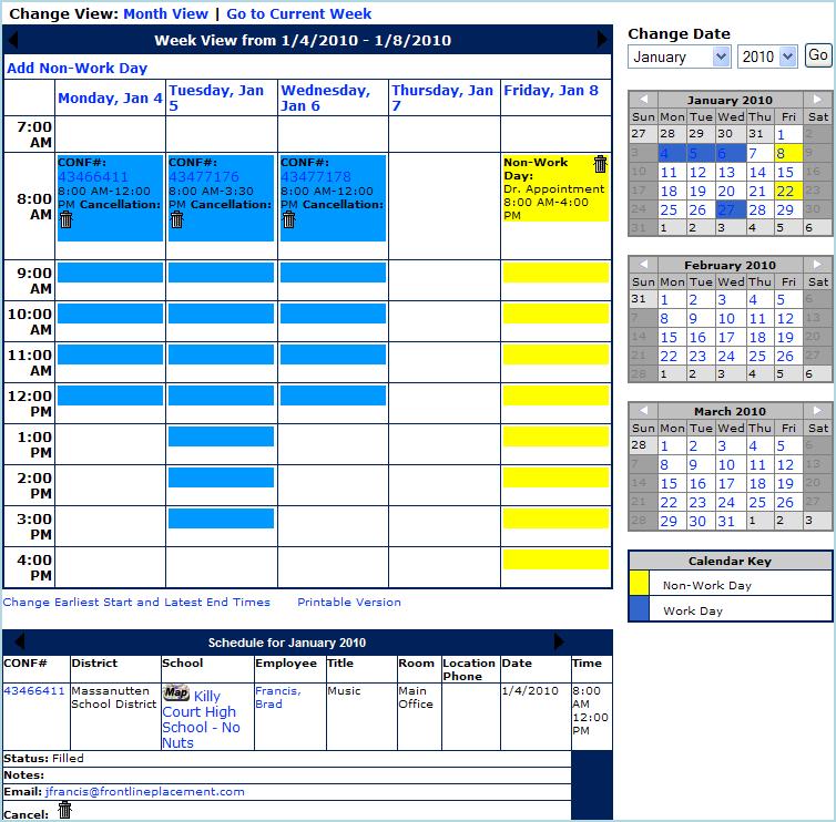 View My Schedule On your schedule, you can view your assignments in three ways: Weekly schedule 3-month calendar view All absences scheduled for the current month Click on a numbered day in the