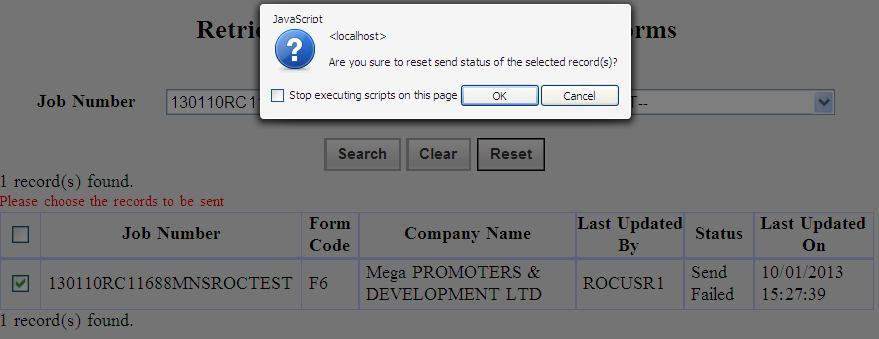 There are 4 ways you can search for the record when the Status is Send Failed : Either you enter the Job Number and then you click on Search Or Select the Form Code and then you click on Search Or