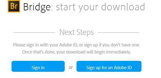 Step 3 Register and Download If you do not have an existing Adobe log-in, click on Sign Up for an Adobe ID to register and your download will begin.