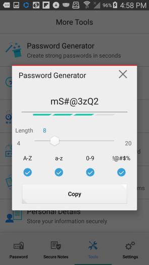 Tools Password Generator To generate a strong password: 1. The Password Generator is available inside any password edit screen, but it s also available from the Tools menu.