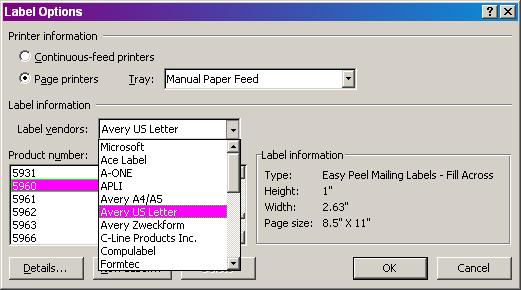Choose your Printer Tray Choose your Label vendor (ex.