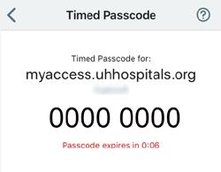 Within the SecureAuth Authenticate app, tap myaccess.uhhospitals.org. The Timed Passcode screen appears with your passcode. The passcode is timed and will expire as a security precaution.