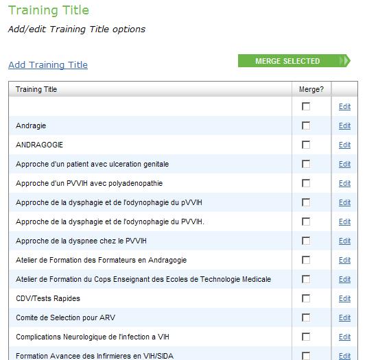 Training Organizer To add training organizers, refer to Add Drop-Down Options. Training Level To add training levels, refer to Add Drop-Down Options. Training Topic 1.