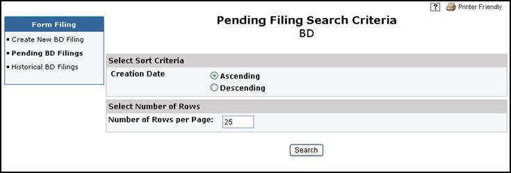 Retrieving Pending BD and BDW Filings CRD automatically deletes pending filings after 180 days if the filing is not submitted.