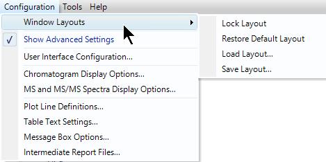 Restore Default Layout Complicated windows layouts can be restored to default layout.