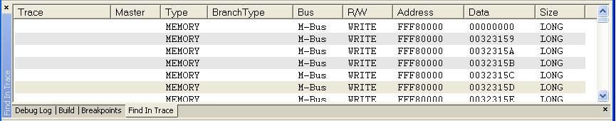 Hardware-specific debugging FIND IN TRACE WINDOW The Find In Trace window available from the View>Messages menu displays the result of searches in the trace data.