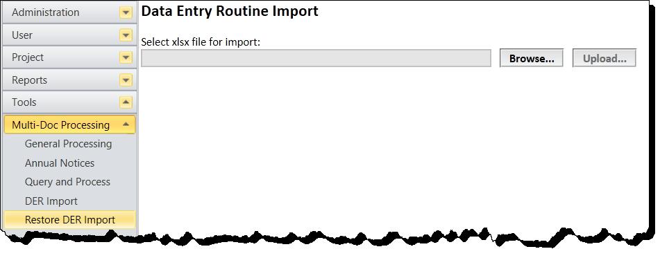 Figure 3 Initiating a Data Entry Routine Import Data Entry Routine imports are carried out by uploading a spreadsheet that consists of instructions that specify the projects and checklist answers
