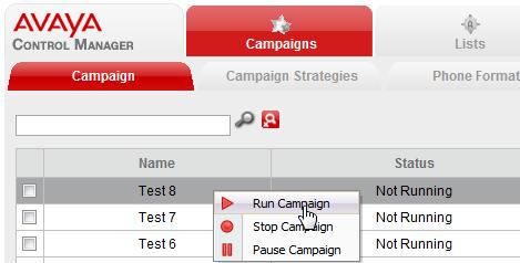 2. On the Campaign tab, right-click a campaign and select Run Campaign.
