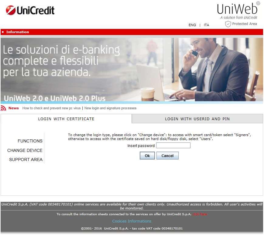 1 Process description UniCredit, while evolving its e-banking products for Corporate customers, started a process of conversion of existing UniWeb users accounts.