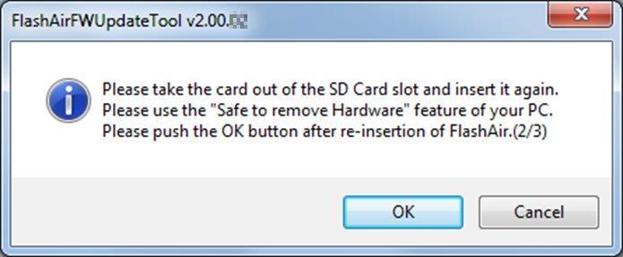 When the following dialog is displayed, remove the Product by using the Safe to remove hardware feature. Insert the Product again, and click the OK button.