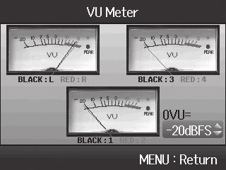 Using VU meters to check input levels The virtual VU meters can be used to check input levels. 1. Press. 2. Use to select INPUT&OUTPUT, 3. Use to select VU Meter, 4.