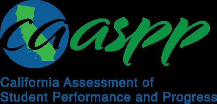 Assessments for English Language Arts/Literacy and Mathematics California Alternate Assessments for English Language