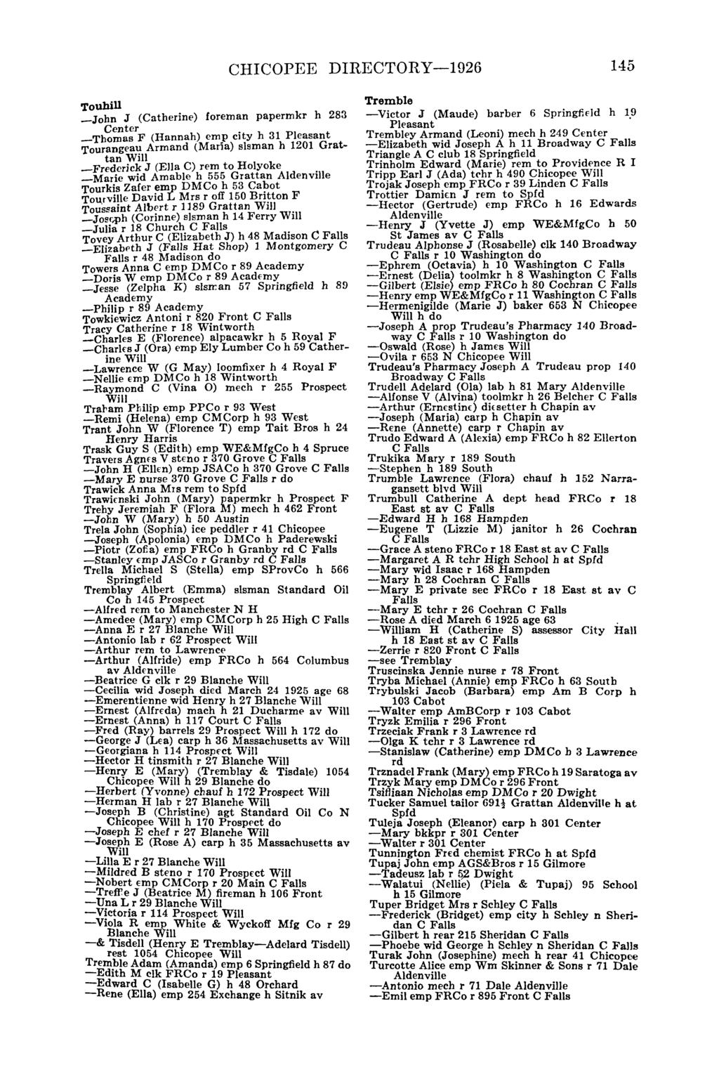 CHICOPEE DIRECTORY-1926 145 Touhill _John J (Catherine) foreman papermkr h 283 _Th~:!