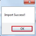 will indicate Import Success!