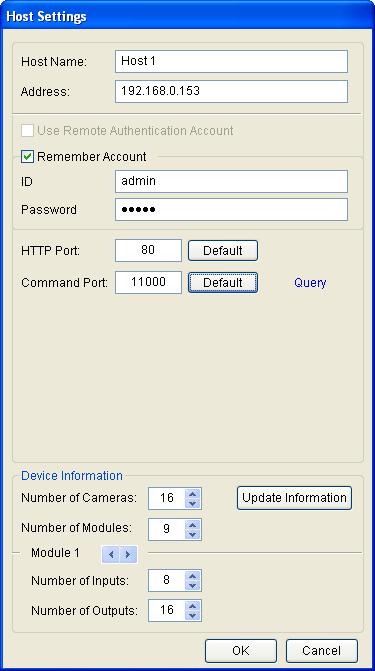 The Host Settings dialog box appears. 2. Name the host of GV-Recording Server. 3. Type the IP address or domain name of the GV-Recording Server. 4.