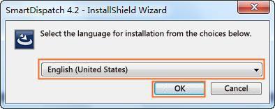 Installation Procedures SmartDispatch Installation Guide 4.5.2 Upgrade Installation Step 1 Double-click the setup file. Step 3 Select the language and click OK.