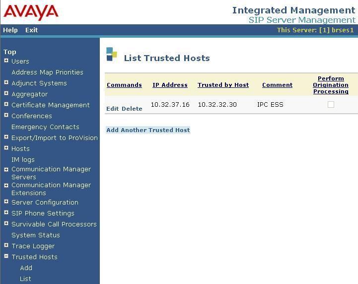 8.2. Verify Avaya Aura TM SIP Enablement Services From the SES web interface, select Trusted Hosts > List from