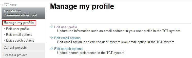 Managing user profile 3. Follow IBM ID procedure to finish related operation. After you signed in to TCT, you can manage your user profile before working with TCT.