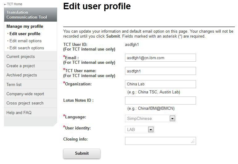 Figure 16. Edit user profile 3. Click Submit to save the changes to your user profile. Editing email options The e-mail options setting is the system-level e-mail options setting.