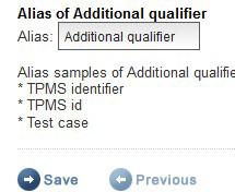 b. Optional: Specify the Alias of Additional qualifier and click Save. Figure 81. Specifying the alias of additional qualifier 3.