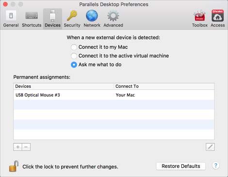 Parallels Desktop Preferences and Virtual Machine Settings To open these preferences, choose Parallels Desktop > Preferences, then click Devices.